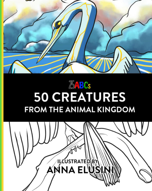 Creatures From The Animal Kingdom: A Coloring Book Featuring 50 Animals